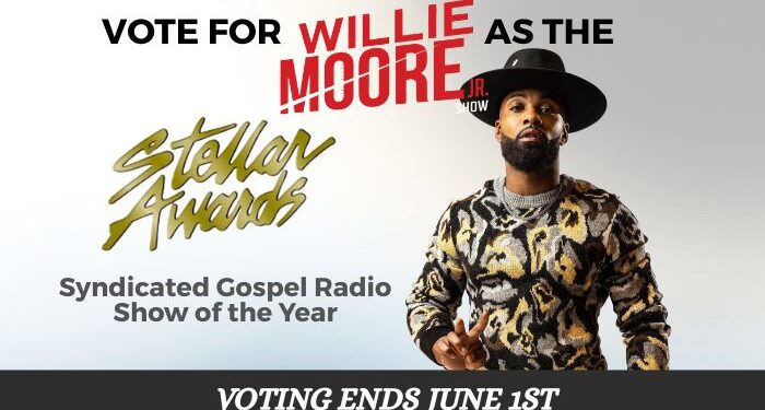 Vote The Willie Moore Jr. Show for a Stellar Award! Vote The Willie Moore Jr. Show for a Stellar Award!