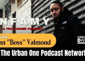 True Crime Podcast Infamy, Joins Urban One’s Podcast Network
